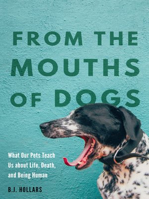 cover image of From the Mouths of Dogs